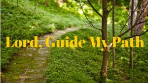 Lord-Guide-My-Path
